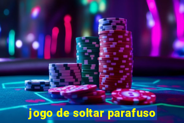 jogo de soltar parafuso